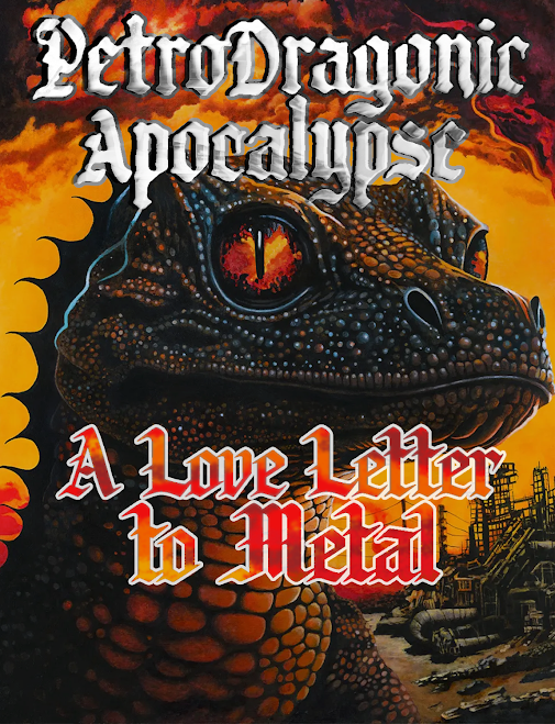 Love Letter to Metal: A Review of PetroDragonic Apocalypse